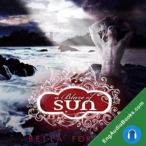 A Blaze of Sun by Bella Forrest audiobook listen for free