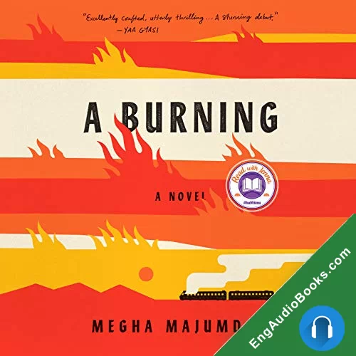 A Burning by Megha Majumdar audiobook listen for free