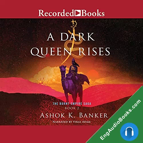 A Dark Queen Rises by Ashok K. Banker audiobook listen for free