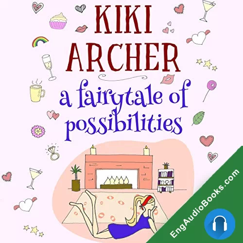 A Fairytale of Possibilities by Kiki Archer audiobook listen for free