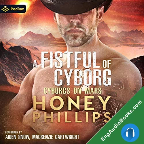 A Fistful of Cyborgs by Honey Phillips audiobook listen for free