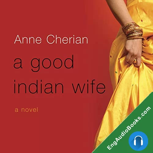 A Good Indian Wife by Anne Cherian audiobook listen for free