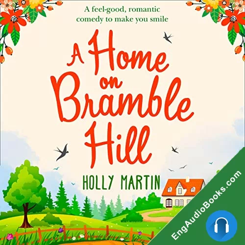 A Home On Bramble Hill by Holly Martin audiobook listen for free