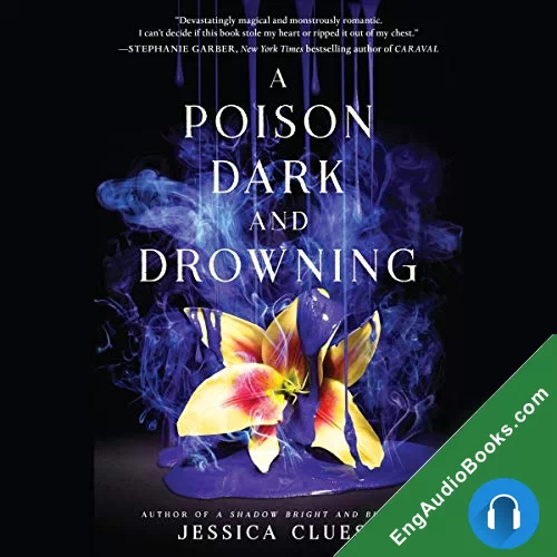 A Poison Dark and Drowning (Kingdom on Fire #2) by Jessica Cluess audiobook listen for free