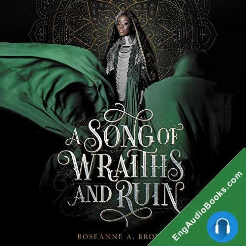 A Song of Wraiths and Ruin (A Song of Wraiths and Ruin #1) by Roseanne A. Brown audiobook listen for free