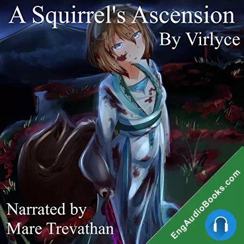 A Squirrel’s Ascension (The Godking’s Legacy #3) by Virlyce audiobook listen for free