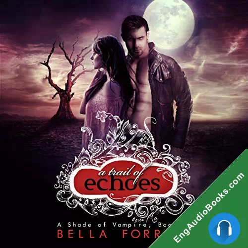 A Trail of Echoes by Bella Forrest audiobook listen for free