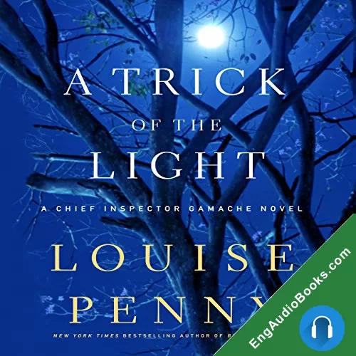 A Trick of the Light by Louise Penny audiobook listen for free