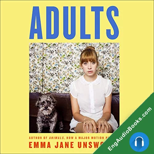 Adults by Emma Jane Unsworth audiobook listen for free