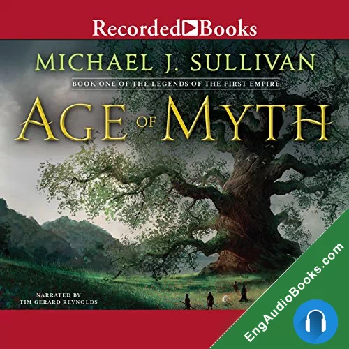 Age of Myth (The Legends of the First Empire #1) by Michael J. Sullivan audiobook listen for free