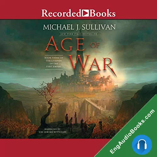 Age of War (The Legends of the First Empire #3) by Michael J. Sullivan audiobook listen for free