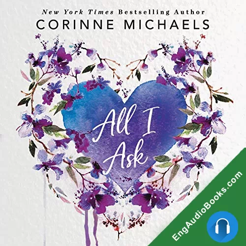 All I Ask by Corinne Michaels audiobook listen for free