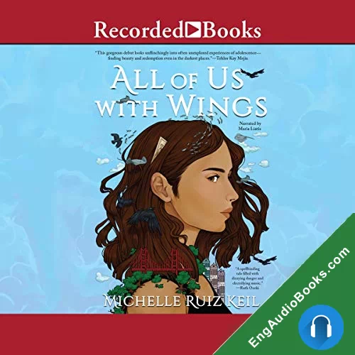 All of Us with Wings by Michelle Ruiz Keil audiobook listen for free