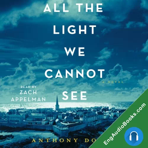 ALL THE LIGHT WE CANNOT SEE by Anthony Doerr audiobook listen for free