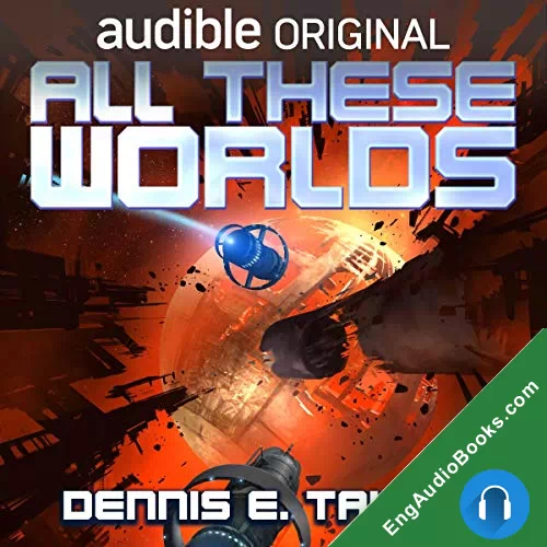 ALL THESE WORLDS by Dennis E. Taylor audiobook listen for free