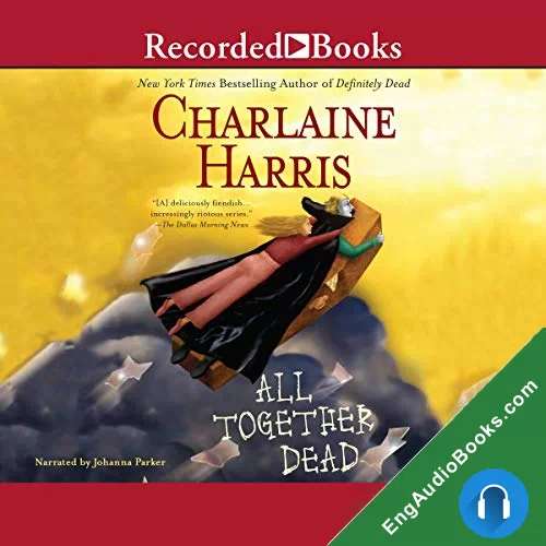 All Together Dead by Charlaine Harris audiobook listen for free