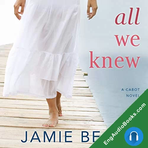 All We Knew (The Cabots #2) by Jamie Beck audiobook listen for free