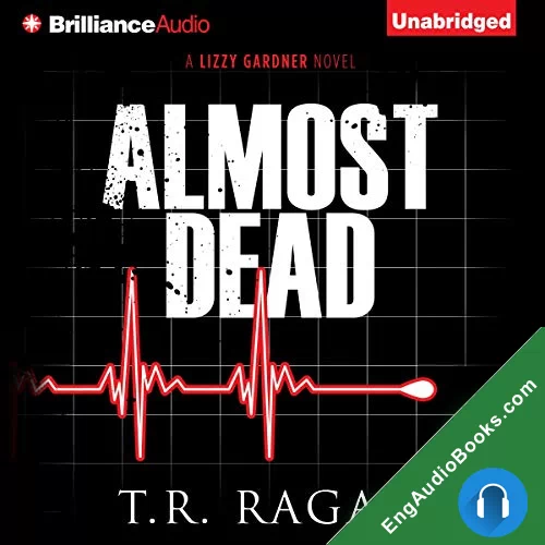 Almost Dead (Lizzy Gardner #5) by T.R. Ragan audiobook listen for free