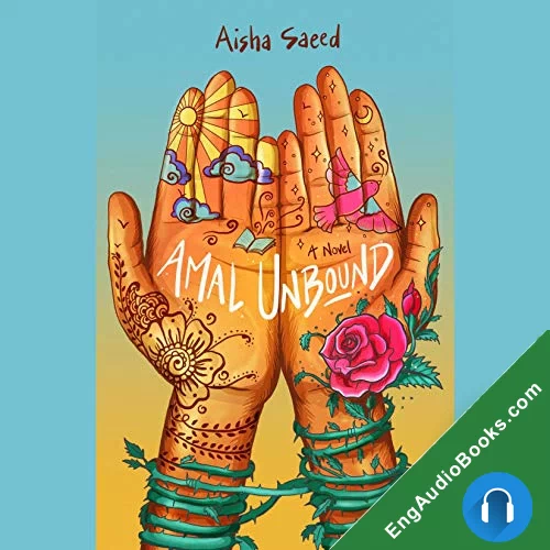 Amal Unbound by Aisha Saeed audiobook listen for free