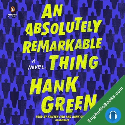 An Absolutely Remarkable Thing (The Carls #1) by Hank Green audiobook listen for free