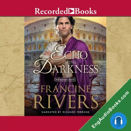 An Echo in the Darkness by Francine Rivers audiobook listen for free