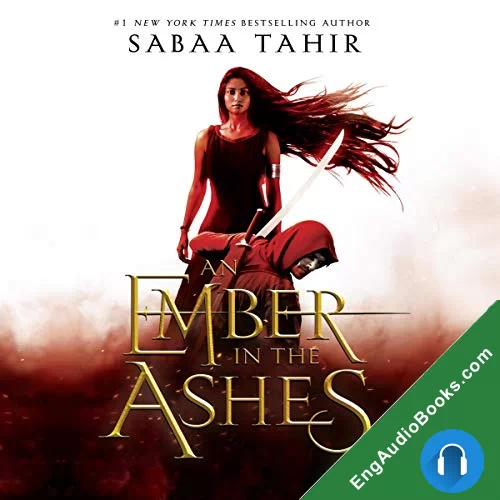 An Ember in the Ashes (An Ember in the Ashes #1) by Sabaa Tahir audiobook listen for free