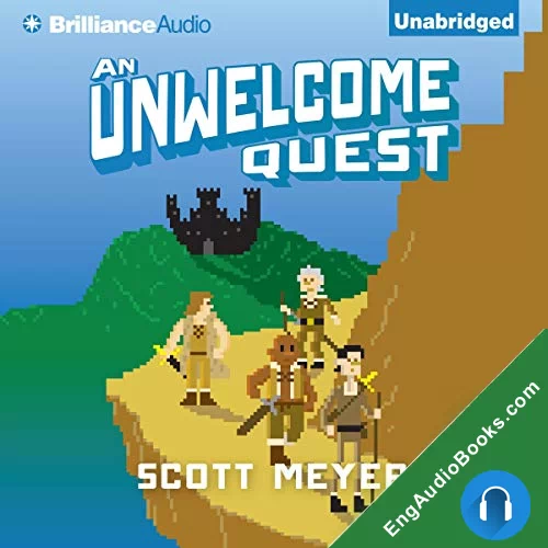 An Unwelcome Quest by Scott Meyer audiobook listen for free