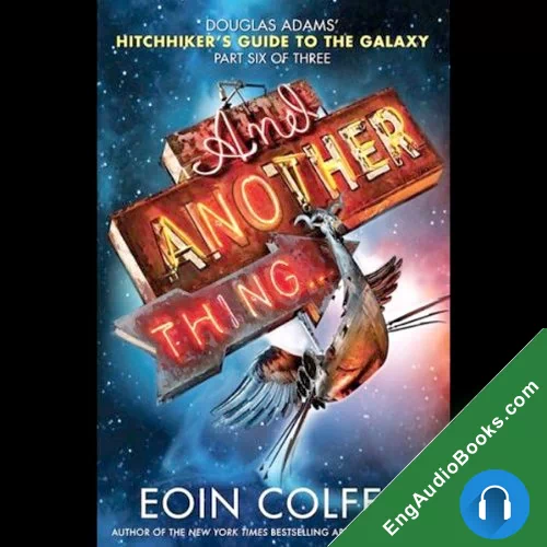 And Another Thing… by Eoin Colfer audiobook listen for free