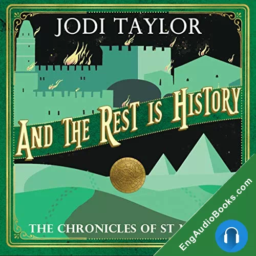 And the Rest is History by Jodi Taylor audiobook listen for free