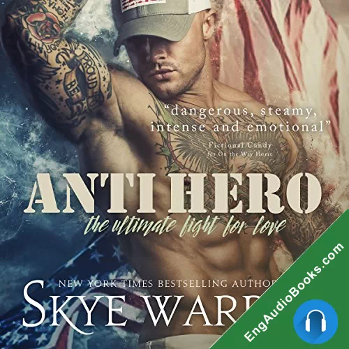 Anti Hero by Skye Warren audiobook listen for free