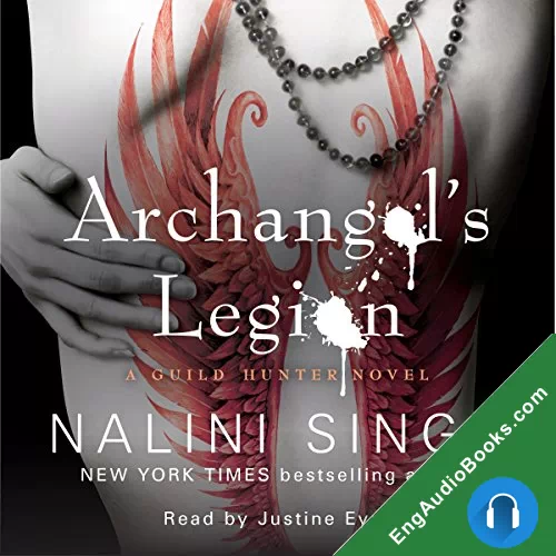 Archangel’s Legion (Guild Hunter #6) by Nalini Singh audiobook listen for free