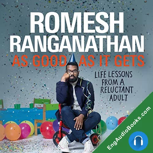 As Good As It Gets by Romesh Ranganathan audiobook listen for free