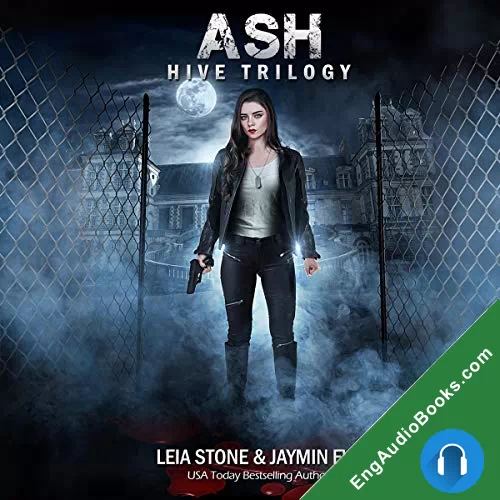 Ash (Hive Trilogy #1) by Jaymin Eve audiobook listen for free