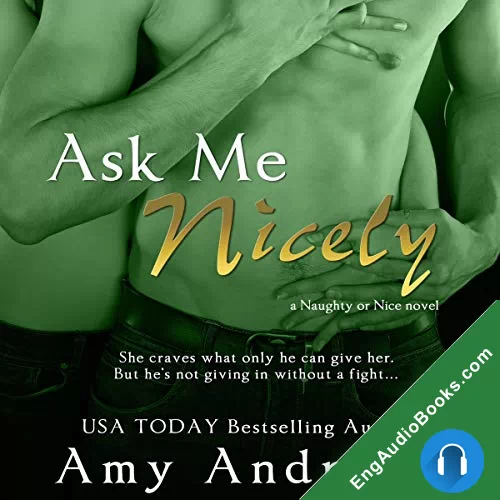 Ask Me Nicely by Amy Andrews audiobook listen for free