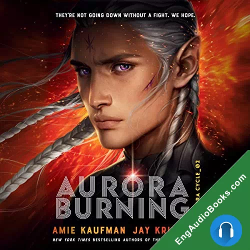 Aurora Burning by Amie Kaufman audiobook listen for free