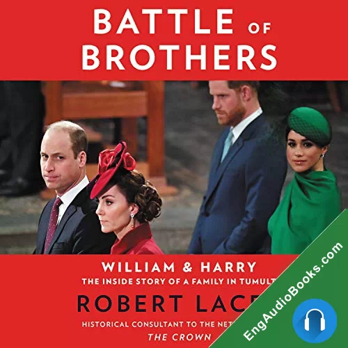 Battle of Brothers by Robert Lacey audiobook listen for free