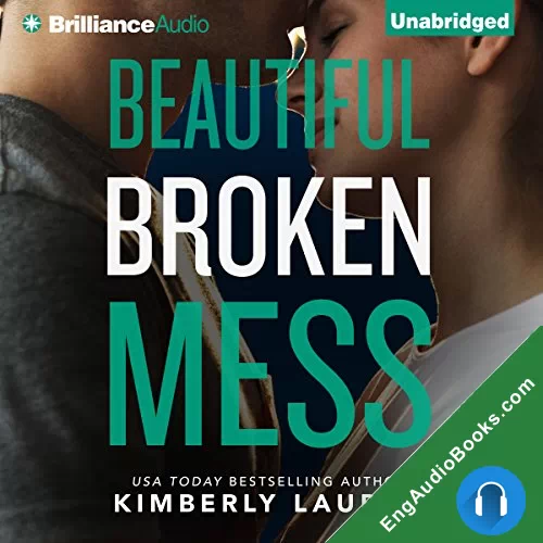 Beautiful Broken Mess (Broken #2) by Kimberly Lauren audiobook listen for free