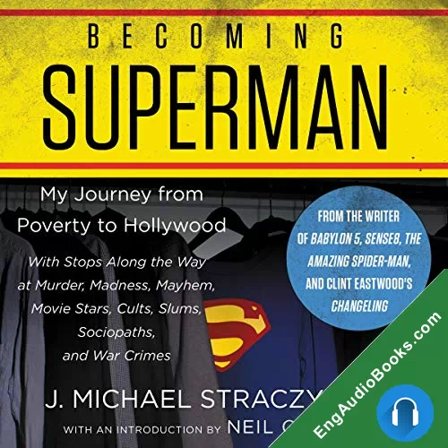 Becoming Superman by J. Michael Straczynski audiobook listen for free