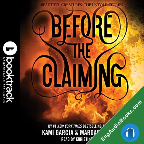 Before the Claiming (Beautiful Creatures: The Untold Stories #3) by Kami Garcia audiobook listen for free