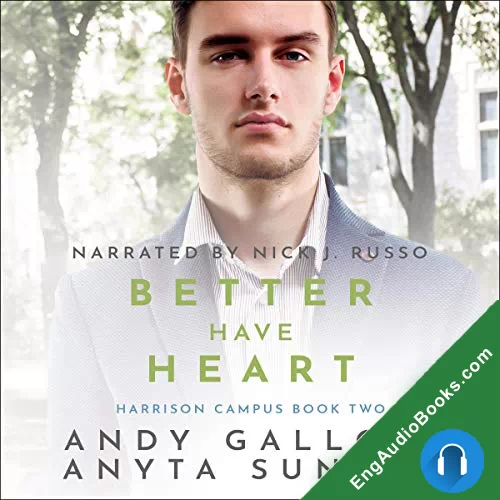 Better Have Heart (Harrison Campus #2) by Andy Gallo audiobook listen for free