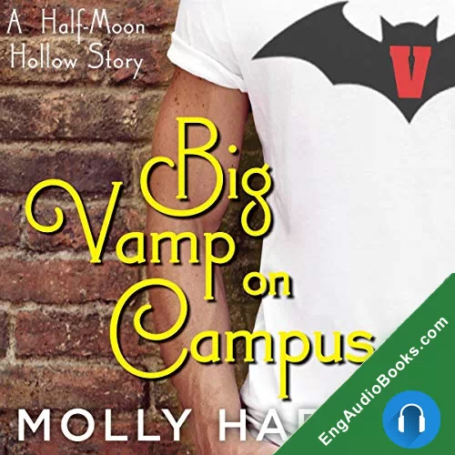 Big Vamp on Campus (Half-Moon Hollow #5.5) by Molly Harper audiobook listen for free