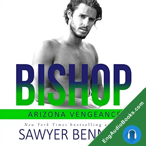 Bishop by Sawyer Bennett audiobook listen for free