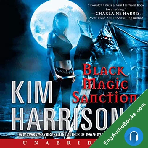 Black Magic Sanction (The Hollows #8) by Kim Harrison audiobook listen for free