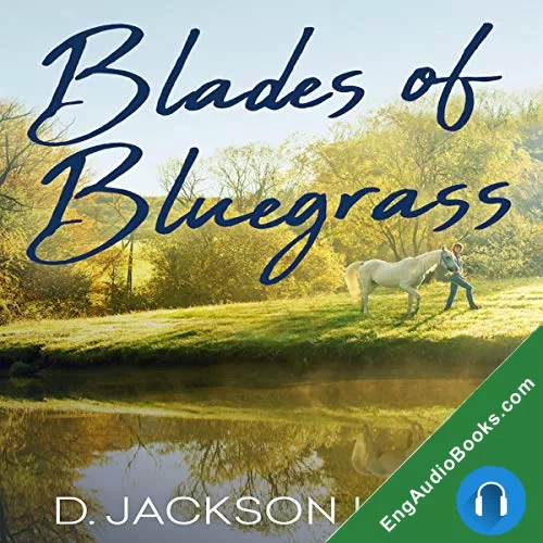 Blades of Bluegrass by D. Jackson Leigh audiobook listen for free