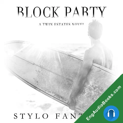 Block Party (Twin Estates #3) by Stylo Fantome audiobook listen for free