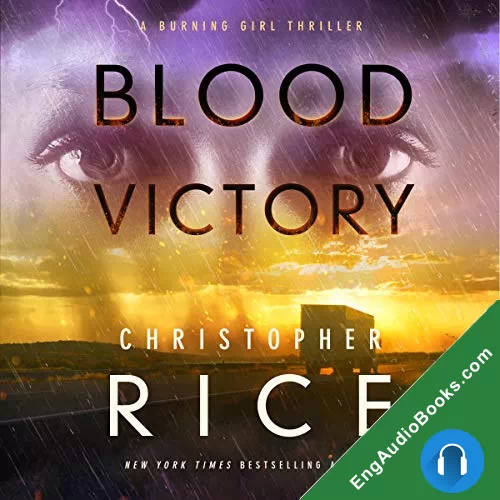 Blood Victory (Burning Girl #3) by Christopher Rice audiobook listen for free