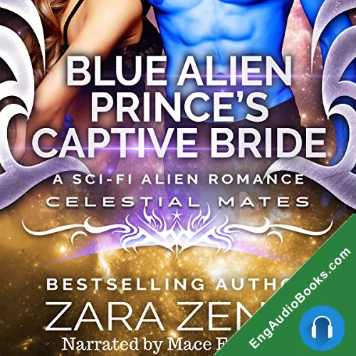 Blue Alien Prince’s Captive Bride (Royally Blue #4) by Zara Zenia audiobook listen for free