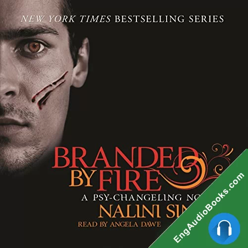 Branded by Fire (Psy-Changeling #6) by Nalini Singh audiobook listen for free