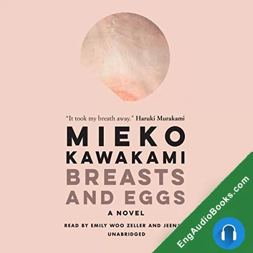 Breasts and Eggs by Mieko Kawakami audiobook listen for free