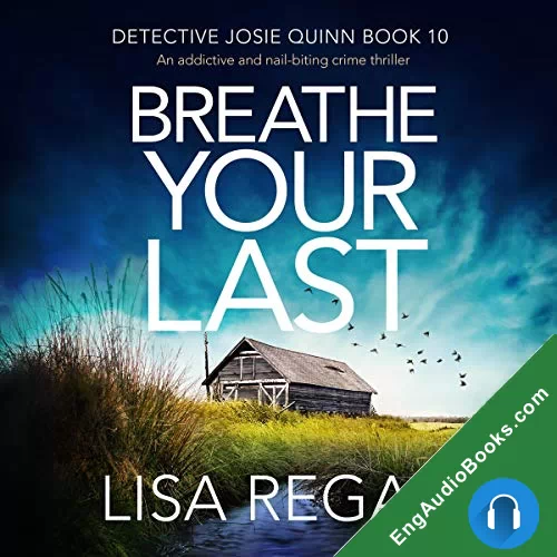 Breathe Your Last (Detective Josie Quinn #10) by Lisa Regan audiobook listen for free